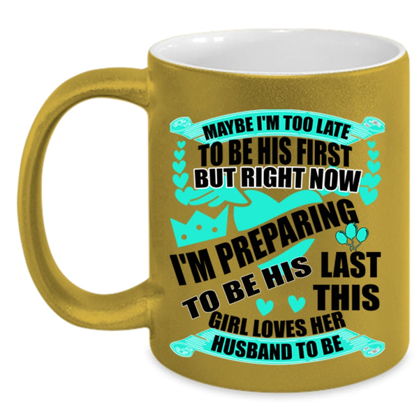 Cute Love Coffee Mug, This Girl Loves Her Husband To Be Accent Mug