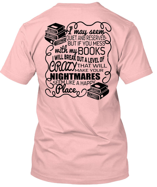 You Mess With My Book T Shirt, I Love Book T Shirt