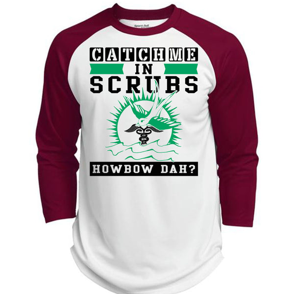 Catch Me In Scrubs Howbow Dah T Shirt, Being A Doctor T Shirt, Awesome T-Shirts  (Polyester Game Baseball Jersey)