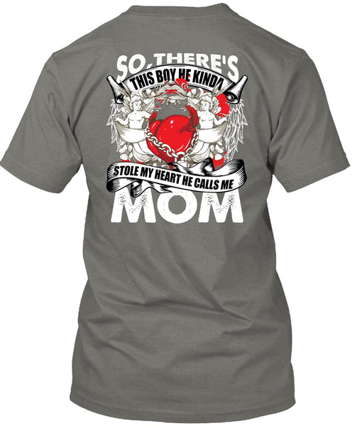 He Calls Me Mom T Shirt, Stole My Heart T Shirt