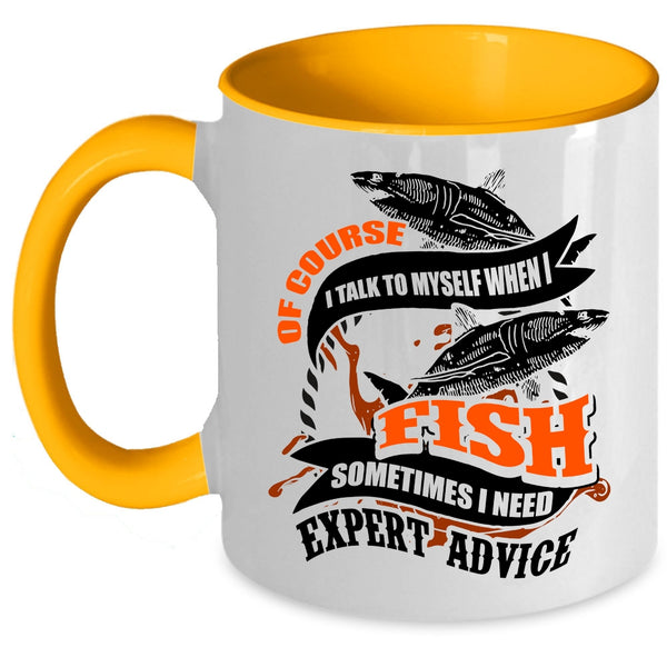 Funny Fishing Coffee Mug, I Talk To Myself When I Fish Accent Mug