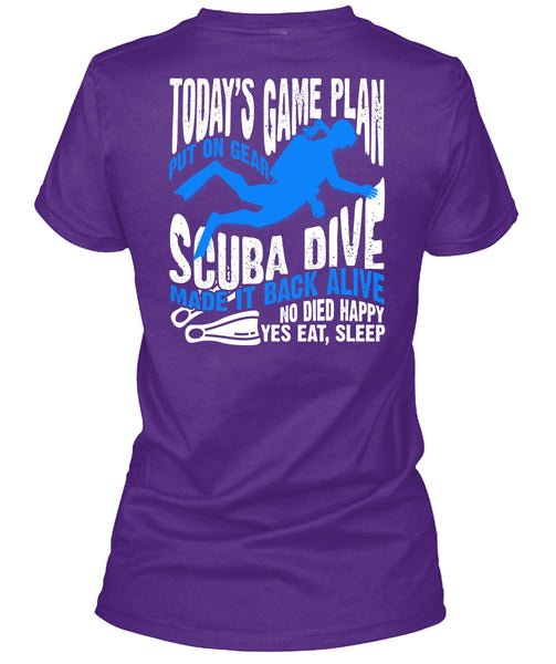 Today's Game Plan T Shirt, Put On Gear Scuba Dive T Shirt