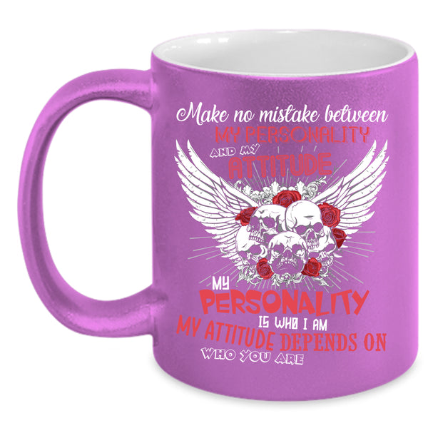 My Personality Coffee Mug, My Attitude Coffee Cup