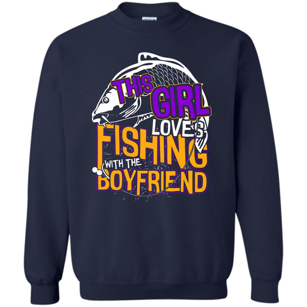 Fishing With The Boyfriend T Shirt, Coolest Fishing Sweatshirt
