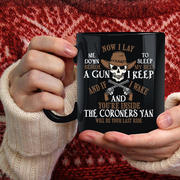 Cool Gunner Coffee Mug, You're Inside The Coroners Van Coffee Cup