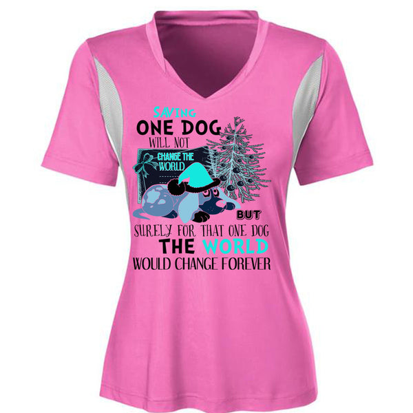 Saving One Dog Will Not Change The World T Shirt, I Love My Dog T Shirt, Awesome T-Shirts