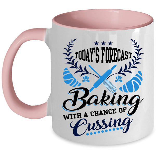 Funny Gift For Baker Coffee Mug, Today's Forecast Baking Accent Mug
