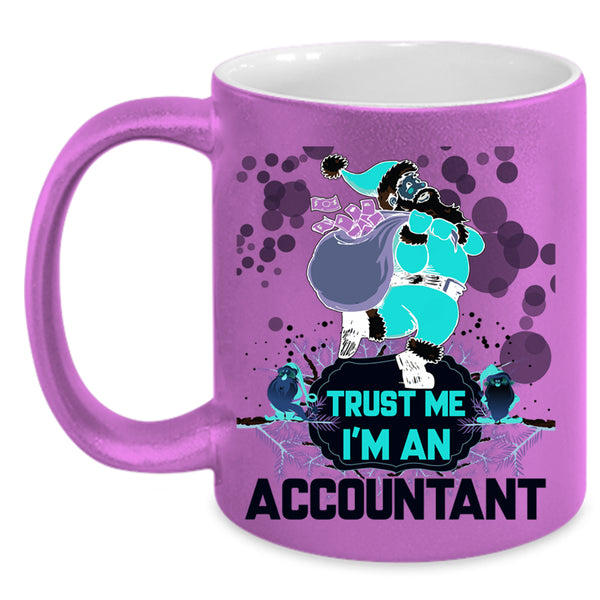 Funny Gift For Accountant Coffee Mug, I'm An Accountant Accent Mug