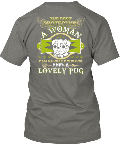 The Best Protection A Woman T Shirt, I Love Pug T Shirt