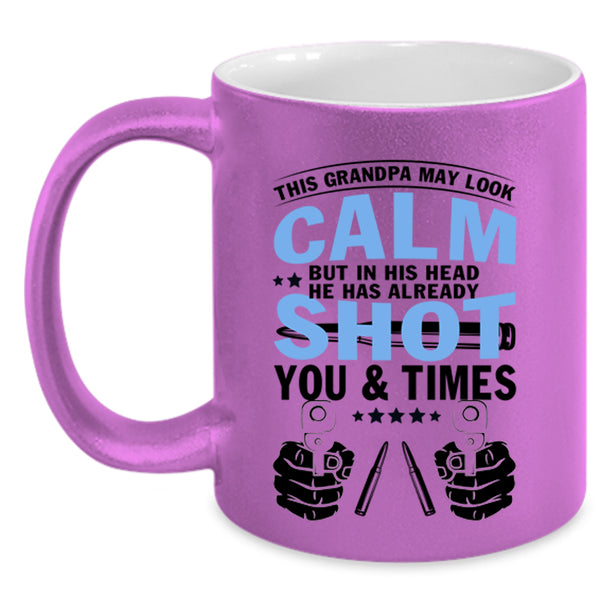 Cool Grandpa Coffee Mug, This Grandpa May Look Calm Accent Mug
