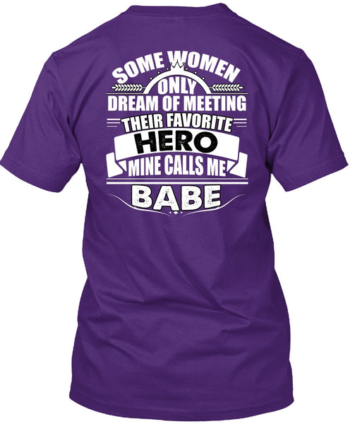 Calls Me Babe T Shirt, Being A Police T Shirt