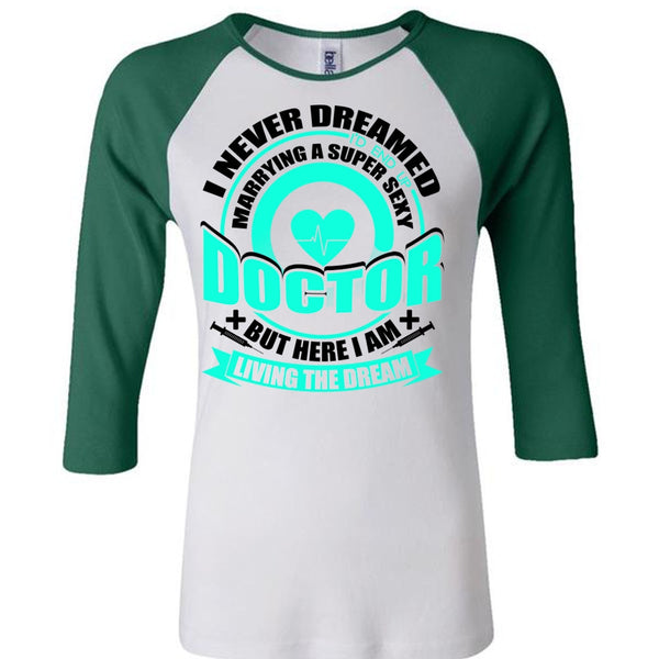 Marrying A Doctor T Shirt, I Love Doctor T Shirt, Awesome T-Shirts