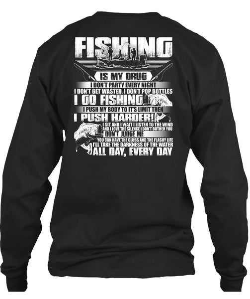 Fishing Is My Drug T Shirt, I Go Fishing T Shirt