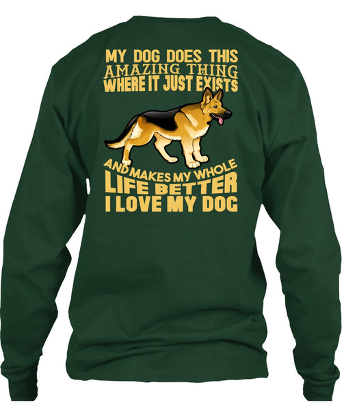 I Love My Dog T Shirt, My Dog Does This Amazing T Shirt