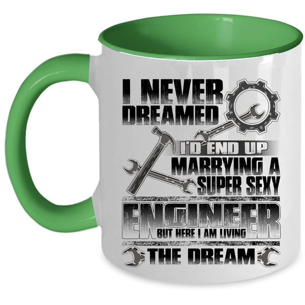 I Love Engineer Coffee Mug, I'd End Up Marrying An Enginner Accent Mug