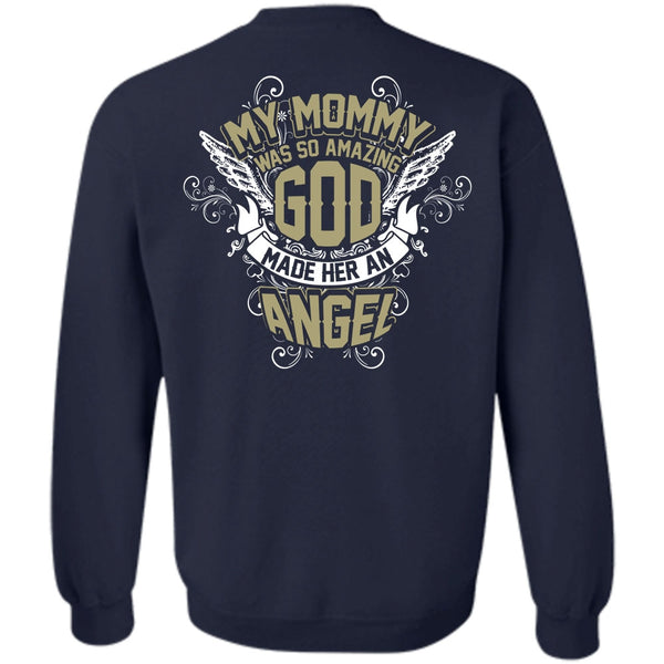 Made Her An Angel T Shirt, I Love Mom Sweatshirt