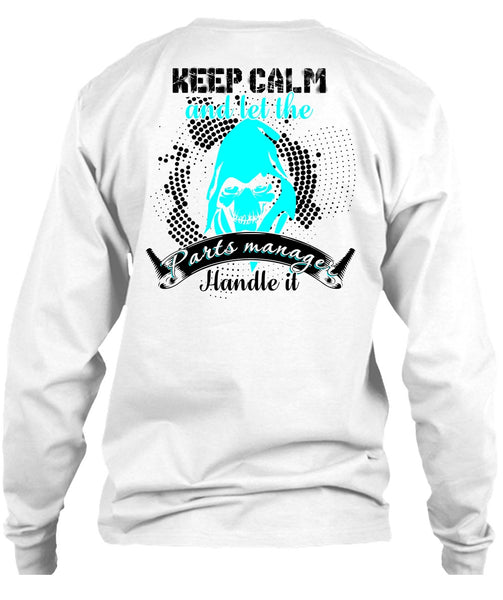 Let The Parts Manager Handle It T Shirt, I Love Manager T Shirt