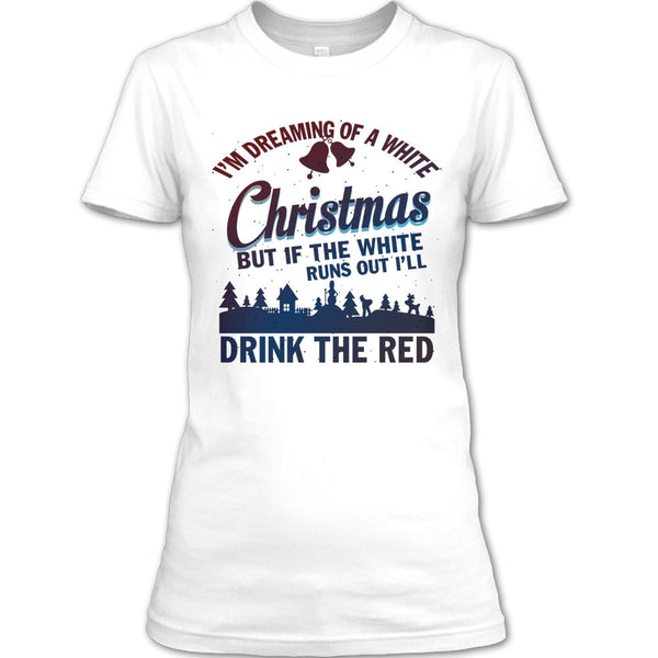I'm Dreaming Of A White Christmas T Shirt, Merry Christmas Gift T Shirt