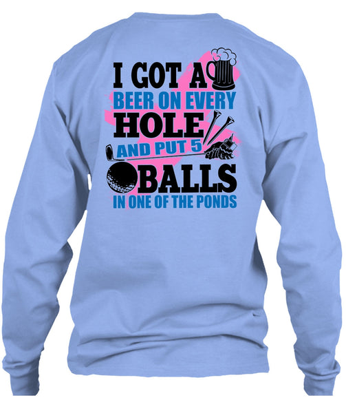 I Got A Beer On Every Hole T Shirt, I Love Golf T Shirt