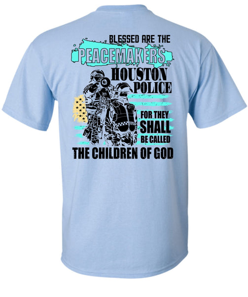 They Shall Be Called The Children Of God T Shirt, I Love Police T Shirt