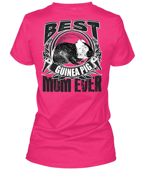 Best Guinea Pig Mom Ever T Shirt, I Love Mom T Shirt