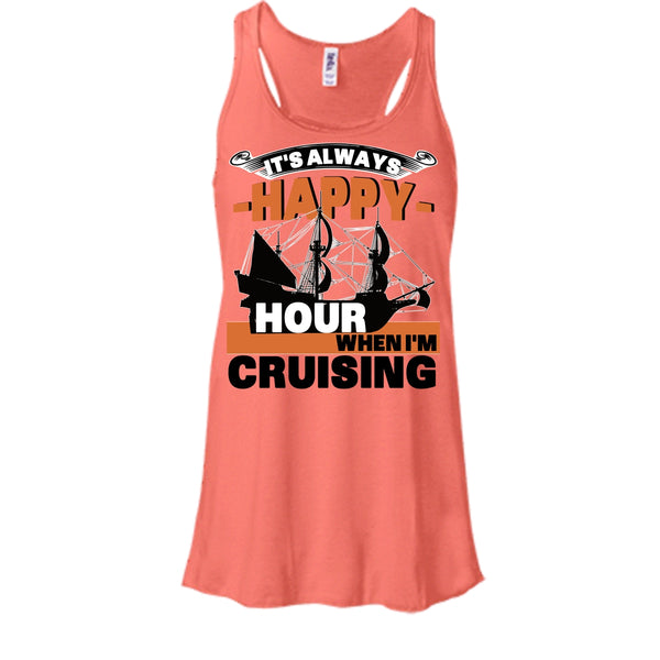 It's Always Happy Hour T Shirt, Coolest Cruising T Shirt, Awesome t-shirts