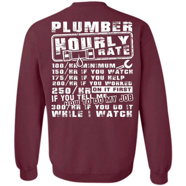 Being A Plumber T Shirt, I Love My Life Sweatshirt