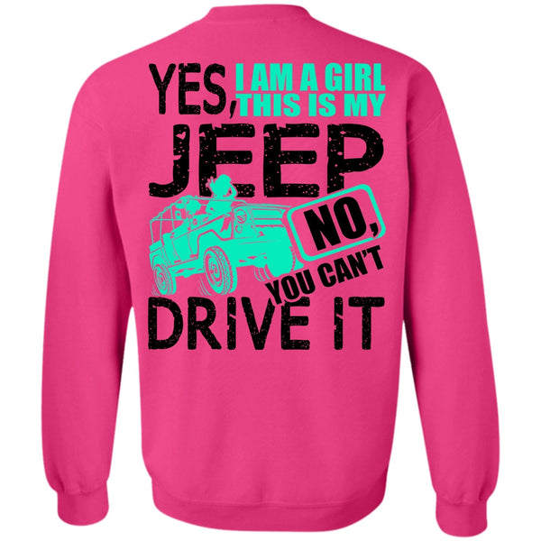I Love Jeep T Shirt, I Am A Girl This Is My Jeep Sweatshirt