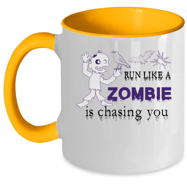 Funny Halloween Coffee Mug, Run Like A Zombie Is Chasing You Accent Mug