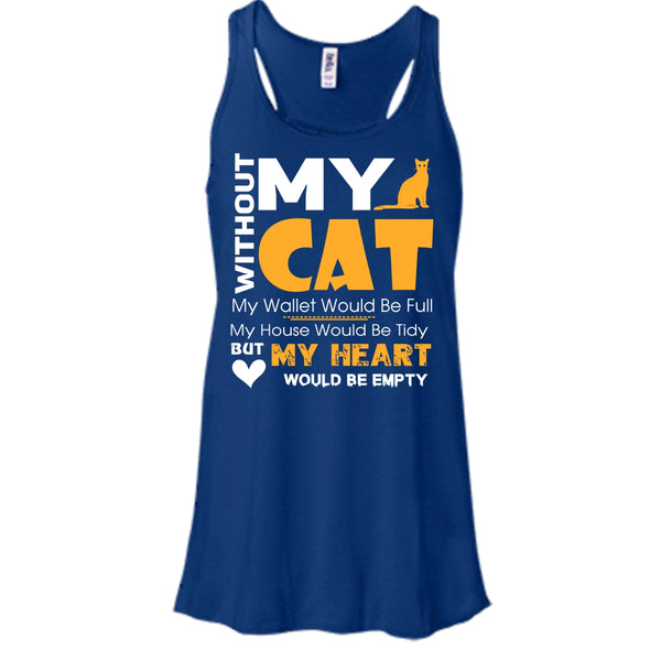 Without My Cat Shirt, My Wallet Would Be Full Shirt