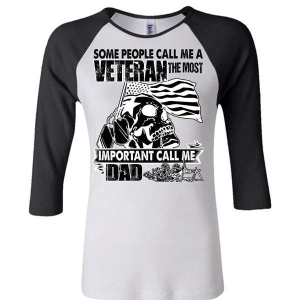 The Most Important Call Me Dad T Shirt, I Love Veteran T Shirt, Awesome T-Shirts