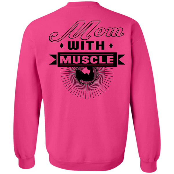 Being A Nanny T Shirt, Mom With Muscle Sweatshirt