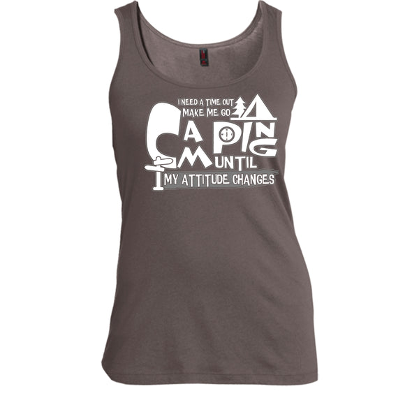Make Me Go Camping T Shirt, I Need A Time Out Tank Top