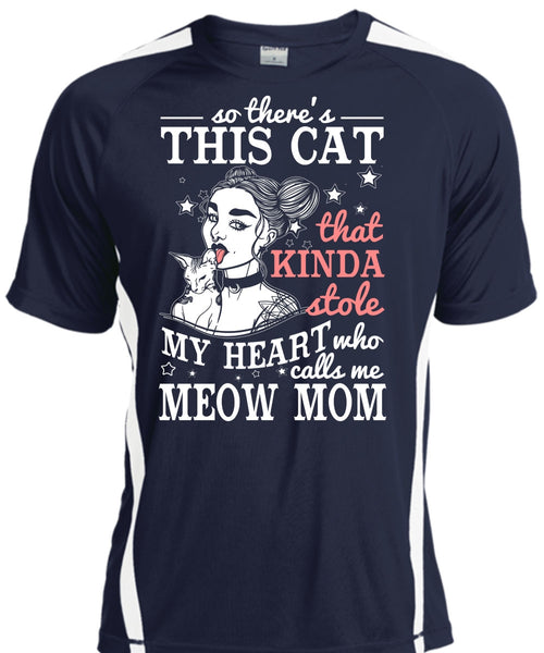 Calls Me Meow Mom T Shirt, This Cat That Kinda Stole T Shirt, Cool Shirt