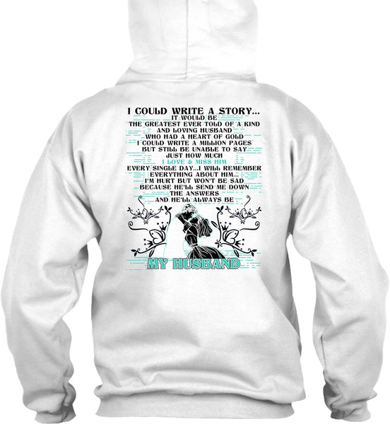 I Could Write A Story T Shirt, I Love Husband T Shirt