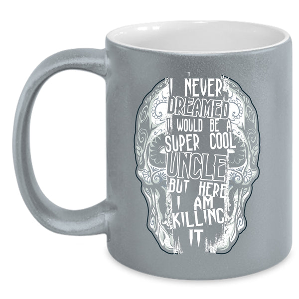 I Would Be A Cool Uncle Coffee Mug, Cool Uncle Coffee Cup