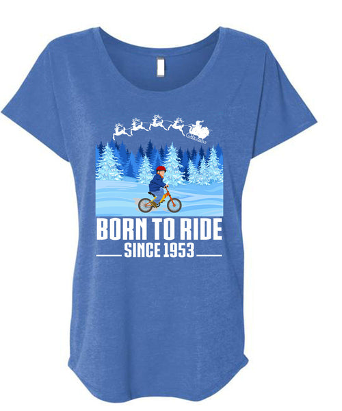 Born To Ride T Shirt, This Girl Loves Christmas T Shirt, Cool Shirt (Ladies' Triblend Dolman Sleeve)