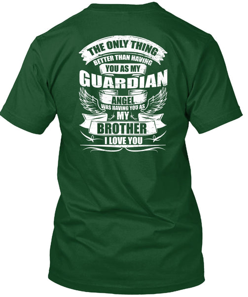 Angel Was Having You As My Brother T Shirt, I Love You T Shirt