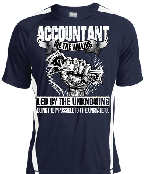 Accountant We The Willing Led T Shirt, Being An Accountant T Shirt, Cool Shirt