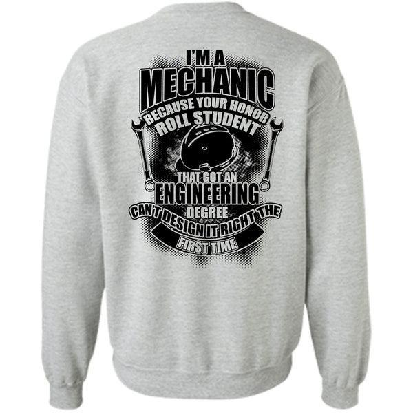 Being A Mechanic T Shirt, I'm A Mechanic Sweatshirt