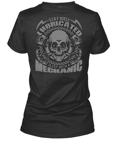 Sleep With A Mechanic T Shirt, Being A Mechanic T Shirt