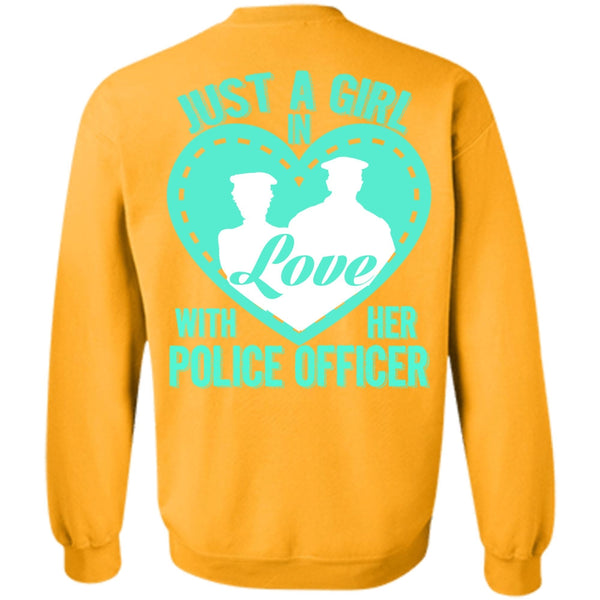 I Love Police T Shirt, Just A Girl In Love With Her Police Officer Sweatshirt