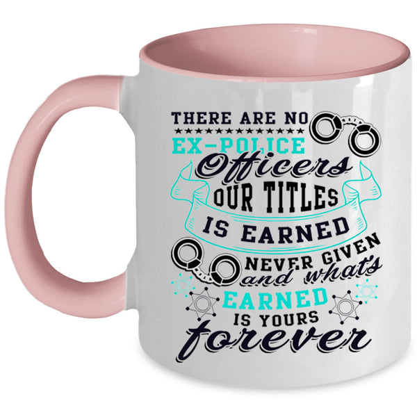 Cool Job Title Coffee Mug, Ex-Police Officers Accent Mug