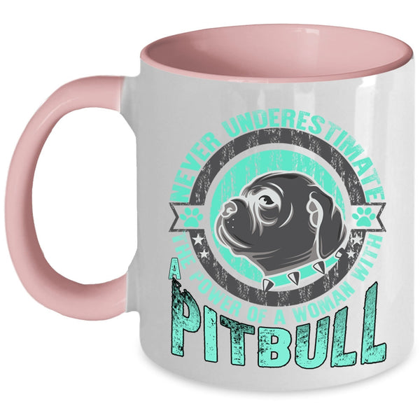 Cool Lady Coffee Mug, The Power Of A Woman With Pitbull Accent Mug