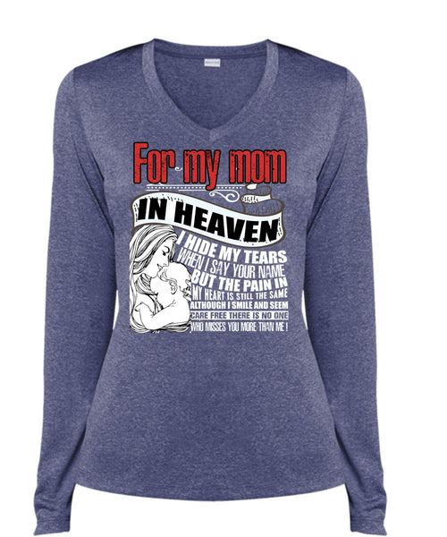For My Mom In Heaven T Shirt, I Hide My Tears T Shirt