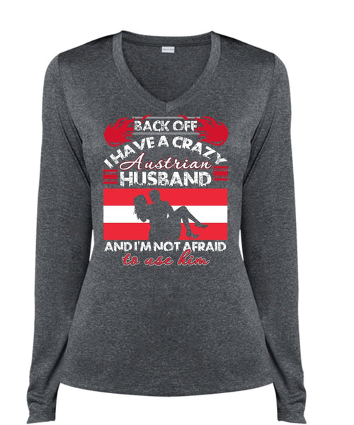 I Have A Crazy Austrian Husband T Shirt, Being A Husband T Shirt, Cool Shirt (Ladies LS Heather V-Neck)