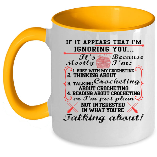 Funny Crocheter Coffee Mug, I'm Busy With My Crocheting Accent Mug