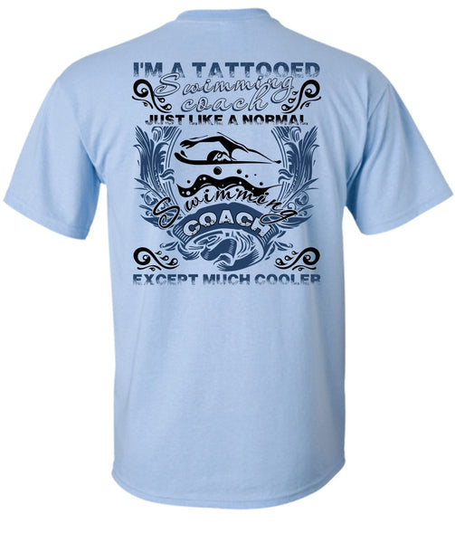 I'm A Tattooed Swimming Coach T Shirt, I Love Swimming T Shirt