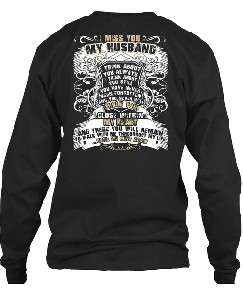I Miss You My Husband T Shirt, Close Within My Heart T Shirt