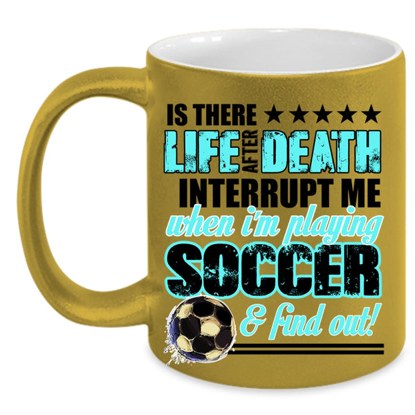 Cute Gift For Soccer Player Coffee Mug, I'm Playing Soccer Accent Mug